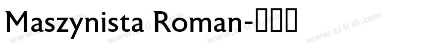 Maszynista Roman字体转换